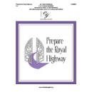 Prepare the Royal Highway (2-3 Octaves)