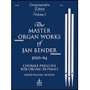 Bender - Master Organ Works of Jan Bender V. 1