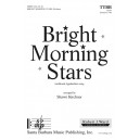 Bright Morning Stars (TTBB)