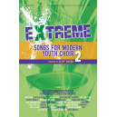 Extreme Songs for Modern Youth Chor V2