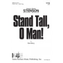 Stand Tall O Man  (TTB/TBB)