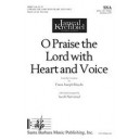 O Praise the Lord with Heart and Voice  (SSA)