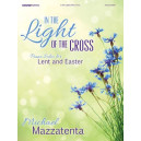 Mazzatenta - In the Light of the Cross