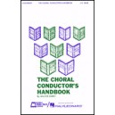 The Choral Conductor's Handbook