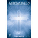 O Sacred Wondrous Love (SATB)