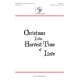 Christmas Is the Harvest Time of Love  (Unison/2-Pt)