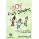 Joy of Part Singing, The
