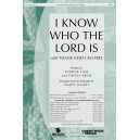 I Know Who the Lord Is (SATB)
