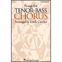 Songs For Tenor/Bass Chorus