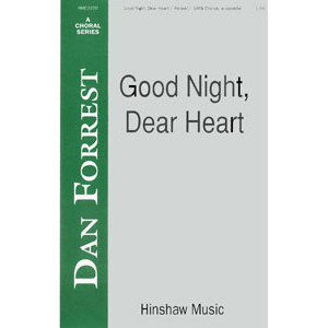 Good Night Dear Heart (SATB) - Chandler Music