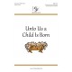 Unto Us a Child Is Born  (Unison/2-Pt)