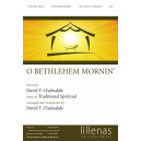 O Bethlehem Mornin (SATB)