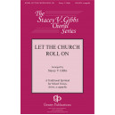 Let the Church Roll On  (SATB divisi)