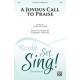 A Joyous Call to Praise (SATB)