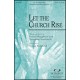 Let The Church Rise (SATB)
