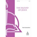 The Blood of Jesus  (SATB)