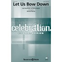 Let Us Bow Down (SAB)