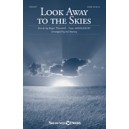Look Away to the Skies (SATB)