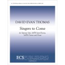 Singers to Come  (SATB)