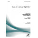 Your Great Name (Orchestrations)
