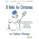 8 Bells for Christmas  (1,2 or 3 Octave)