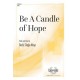 Be A Candle Of Hope (SATB)