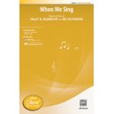 When We Sing  (2-Pt)