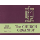 Thomas - The Church Organist Vol 2