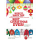 How to Have the Best Christmas Ever (Posters)