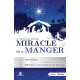 Miracle in a Manger (Choral Book) SATB