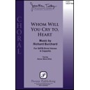 Whom Will You Cry to Heart (SSATB)
