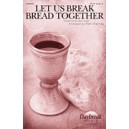 Let Us Break Bread Together (SATB)