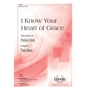 I Know Your Heart of Grace  (SAB)