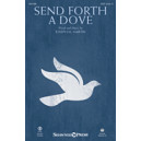 Send Forth a Dove (SATB)