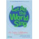 Let All the World Sing (Bulk CDs)