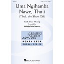 Uma Ngihamba Nawe, Thuli (SATB)