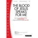 The Bood of Jesus Speaks for Me (SATB)