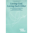 Loving God Loving Each Other (SATB)