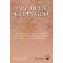 I've Been Changed (SATB)