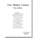 Two Shaker Canons  (SATB)