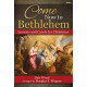 Come Now to Bethlehem (SATB) Choral Book