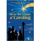 Here We Come a Caroling  (Listening CD)