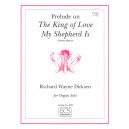 Dirksen - Prelude on The King of Love My Shepherd Is