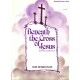 Beneath The Cross Of Jesus (3 Octaves)