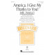 America I Give My Thanks to You  (2-Pt)