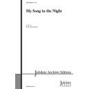 My Song In the Night  (SATB)