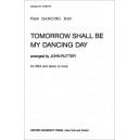Tomorrow Shall Be My Dancing Day  (SSA)