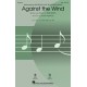Against the Wind  (SAB)