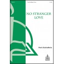 No Stranger Love  (2-Pt)