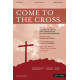 Come To The Cross (Orch) *POD*
